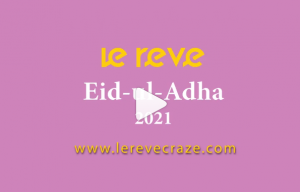 le reve Eid-ul-Adha 2021